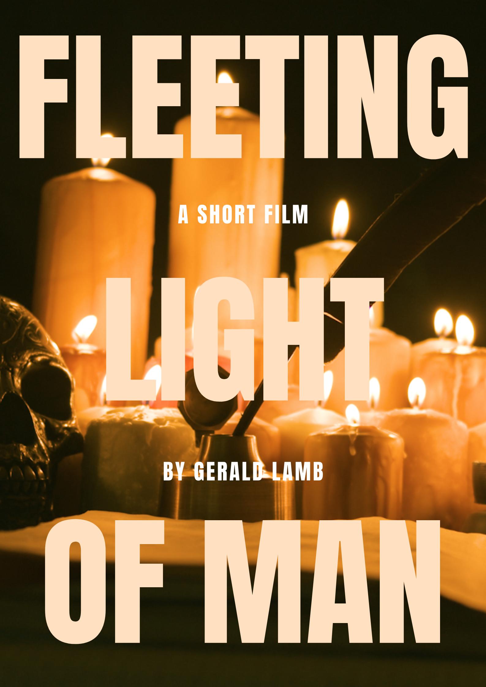 Fleeting Light of Man (2021)