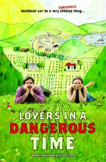 Lovers in a Dangerous Time (2009)