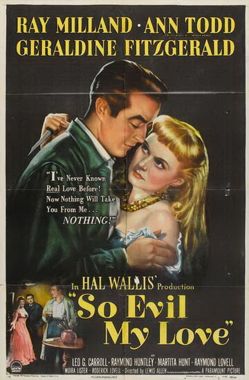 Такая злая, любовь моя (1948)