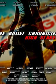 The Bullet Chronicles 4 - High Stakes (2021)