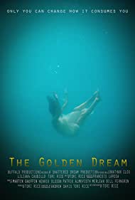 The Golden Dream (2017)